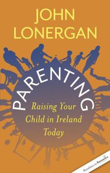 Paperback Parenting: Raising Your Child in Ireland Today Book