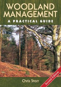 Hardcover Woodland Management a Practical Guide - Second Edition Book