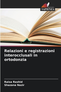 Paperback Relazioni e registrazioni interocclusali in ortodonzia [Italian] Book