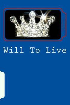 Paperback Will To Live: A Noble Cause Book