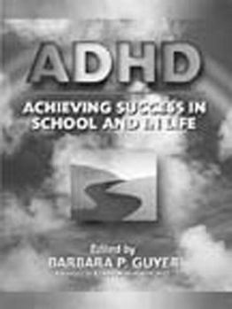 Paperback ADHD (Attention-Deficit Hyperactivity Disorder): Achieving Success in School and in Life Book