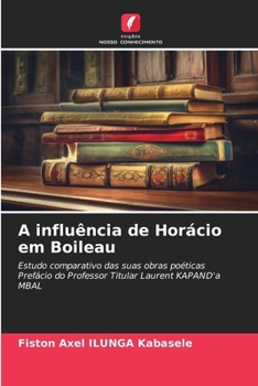 A influência de Horácio em Boileau (Portuguese Edition)