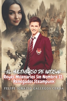 Paperback Reyes Milenarios Sin Nombre II: Renegados Steampunk [Spanish] Book