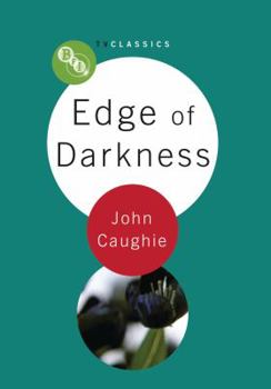 Paperback Edge of Darkness (BFI TV Classics) Book