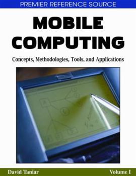 Hardcover Mobile Computing: Concepts, Methodologies, Tools, and Applications Book