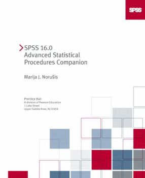 Paperback SPSS 16.0 Advanced Statistical Procedures Companion [With CDROM] Book