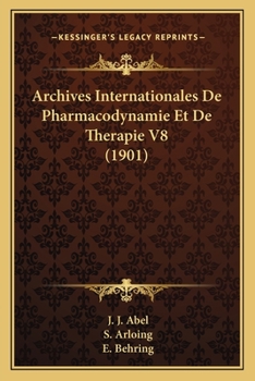 Paperback Archives Internationales De Pharmacodynamie Et De Therapie V8 (1901) [French] Book