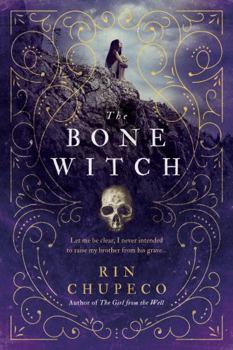The Bone Witch - Book #1 of the Bone Witch