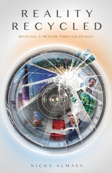 Paperback Reality Recycled: Reliving a memoir through images Book