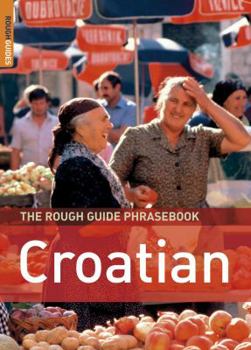 Paperback The Rough Guide Croatian: Phrasebook Book