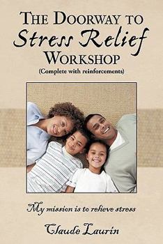 Paperback The Doorway to Stress Relief: Workshop Book