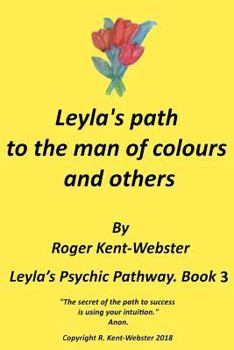 Paperback Leyla's path to the man of colours and others: Sleuths and Ghosts are US. Book