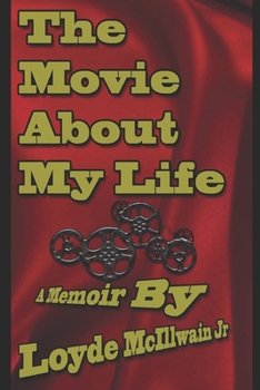 Paperback The Movie About My Life: A Memoir By Book
