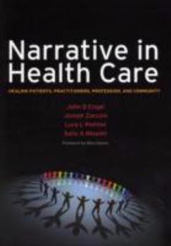 Paperback Narrative in Health Care: Healing Patients, Practitioners, Profession, and Community Book