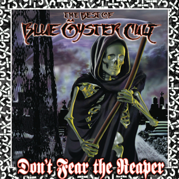 Don't Fear the Reaper: The Best of Blue Oyster Cul