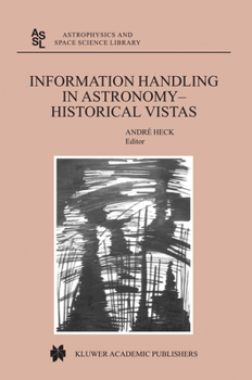 Paperback Information Handling in Astronomy - Historical Vistas Book