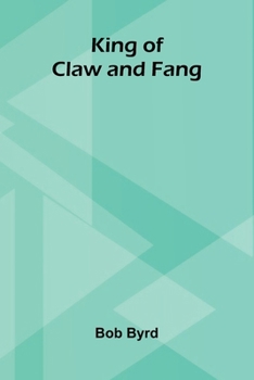 Paperback King of Claw and Fang Book