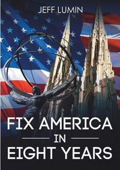 Paperback Fix America In Eight Years Book