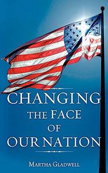 Paperback Changing the Face of Our Nation Book