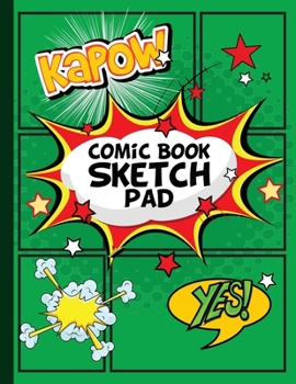 Comic Book Sketch Pad: Blank Comic Panels for Comic Drawing
