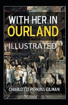 With Her in Ourland Illustrated