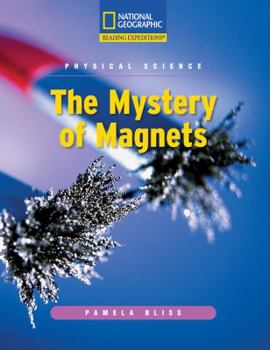 Paperback Reading Expeditions (Science: Physical Science): The Mystery of Magnets Book