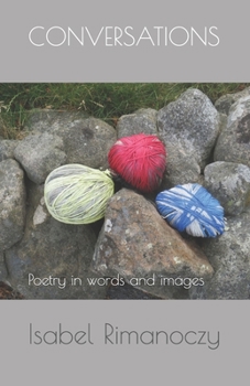 Paperback Conversations: Poetry in words and images Book