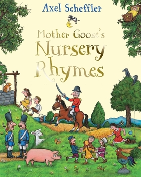 Mother Goose's Nursery Rhymes - Book  of the Axel Scheffler's Mother Goose