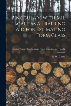 Paperback Binoculars With Mil Scale as a Training Aid for Estimating Form Class; no.32 Book