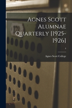 Paperback Agnes Scott Alumnae Quarterly [1925-1926]; 4 Book