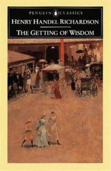 Paperback The Getting of Wisdom (Penguin Classics) Book