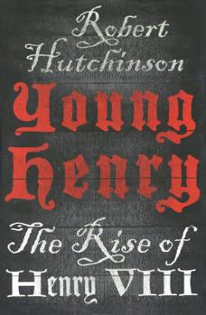 Hardcover Young Henry: The Rise of Henry VIII Book