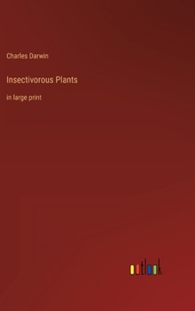 Hardcover Insectivorous Plants: in large print Book