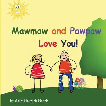 Paperback Mawmaw and Pawpaw Love You! Book