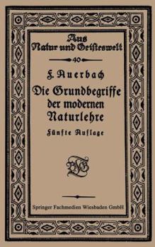 Paperback Die Grundbegriffe Der Modernen Naturlehre [German] Book