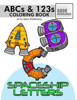 Paperback ABC-123 Spaceship Letters: Spaceship Letters Coloring Book