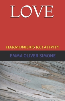 Paperback Love: Harmonious Relativity Book