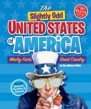 Spiral-bound The Slightly Odd United States of America: Wacky Facts, Great Country Book