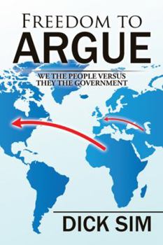 Paperback Freedom to Argue: We the People versus They the Government Book