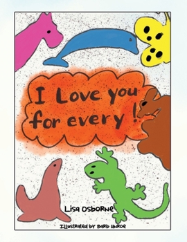 Paperback I Love You for Every! Book