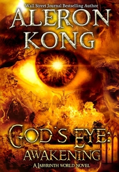 Hardcover God's Eye: Awakening: A Labyrinth World Novel Book