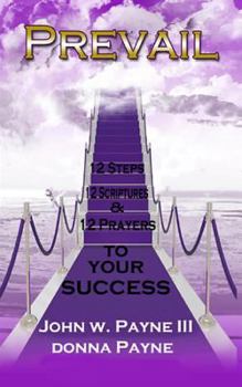 Paperback Prevail: 12 Steps, 12 Scriptures, 12 Prayers Book