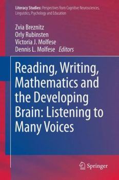 Paperback Reading, Writing, Mathematics and the Developing Brain: Listening to Many Voices Book
