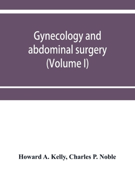Gynecology and abdominal surgery (Volume I)