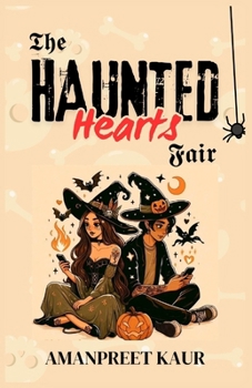 The Haunted Hearts Fair: Rivals, Romance, and a Halloween to Remember