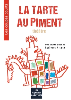 Paperback La tarte au piment: théâtre [French] Book