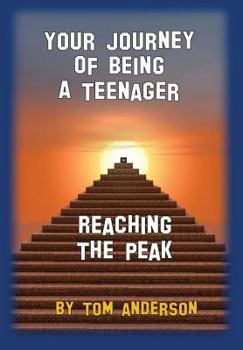 Paperback Your Journey Of Being A Teenager - Reaching The Peak Book
