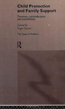 Paperback Child Protection and Family Support (The State of Welfare) Book