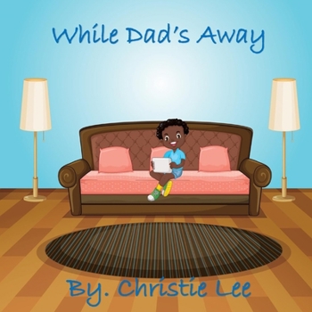 Paperback While Dad Is Away Book