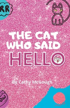 Paperback The Cat Who Said Hello Book